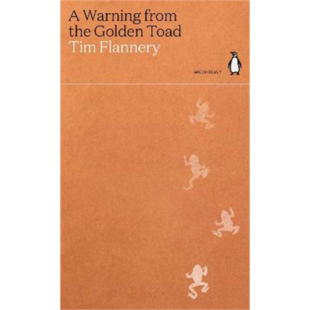 A Warning from the Golden Toad (Paperback) - Tim Flannery